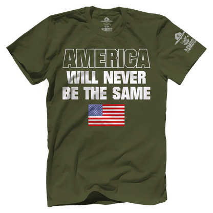 America Will Never Be The Same