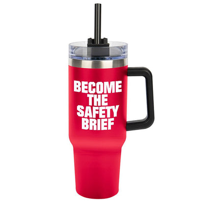 Become the Safety Brief Tumbler