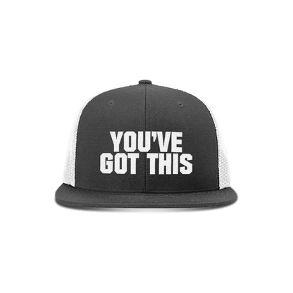 You've Got This Flat Bill Hat