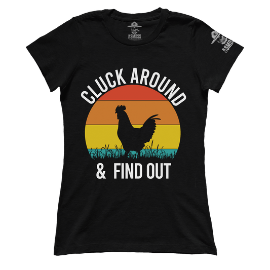 Cluck Around and Find Out (Ladies)
