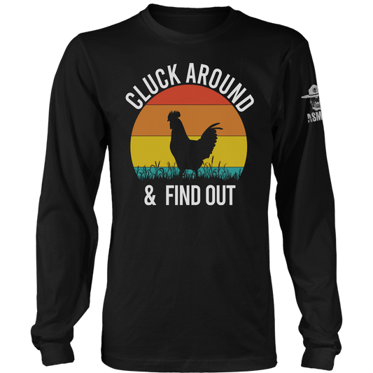 Cluck Around and Find Out Long Sleeve