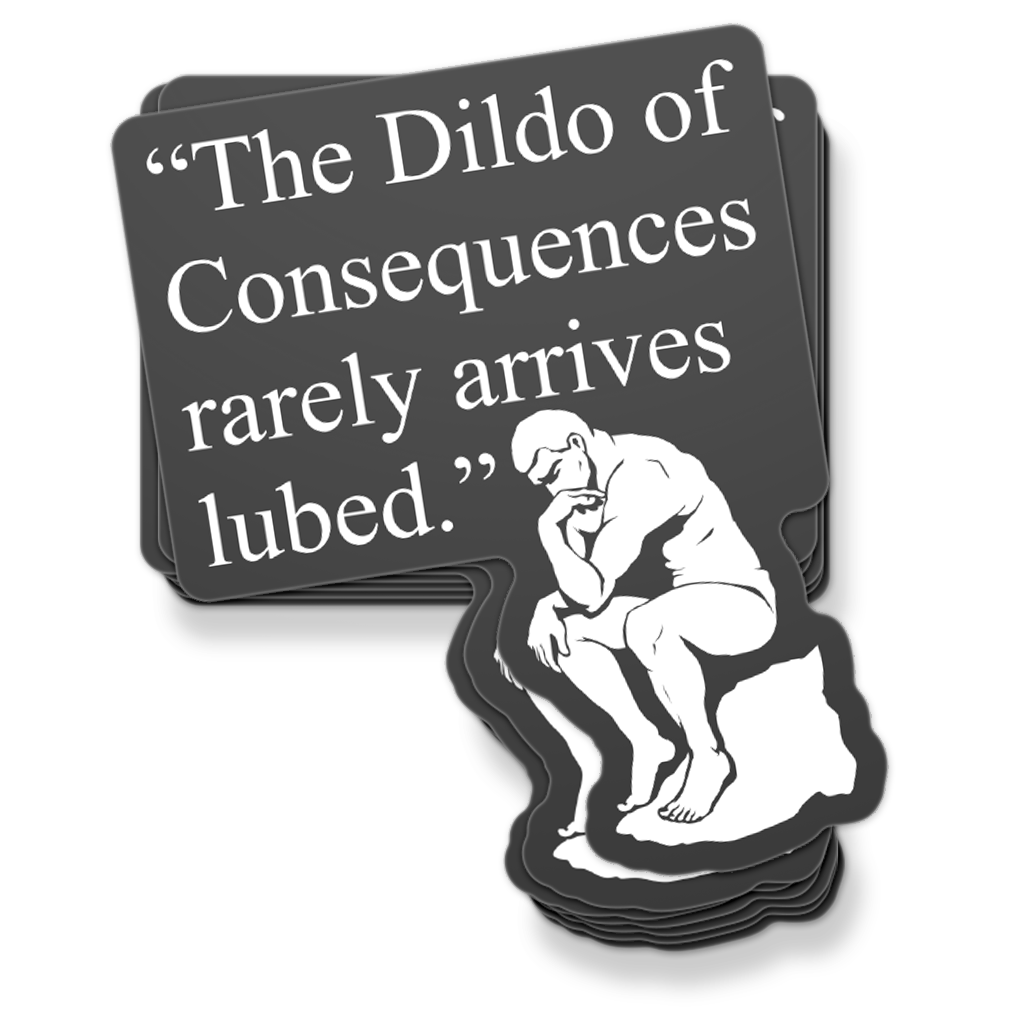 Dildo of Consequences