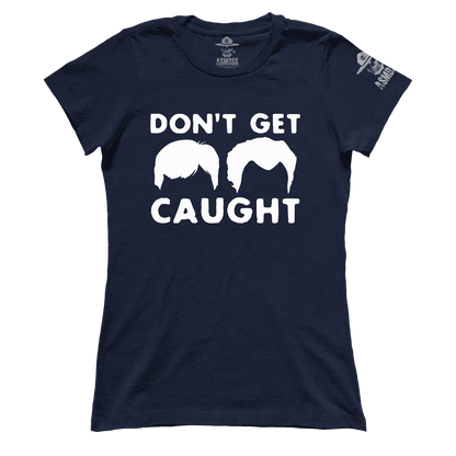 Dont Get Caught (Ladies)