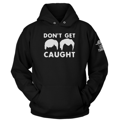Don't Get Caught