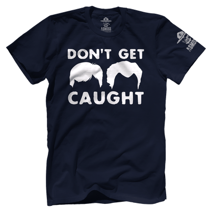 Don't Get Caught