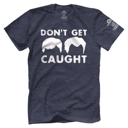 Don't Get Caught