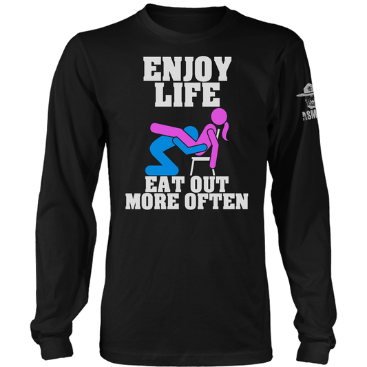 Enjoy Life Long Sleeve