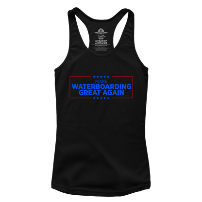 Make Waterboarding Great Again (Ladies)