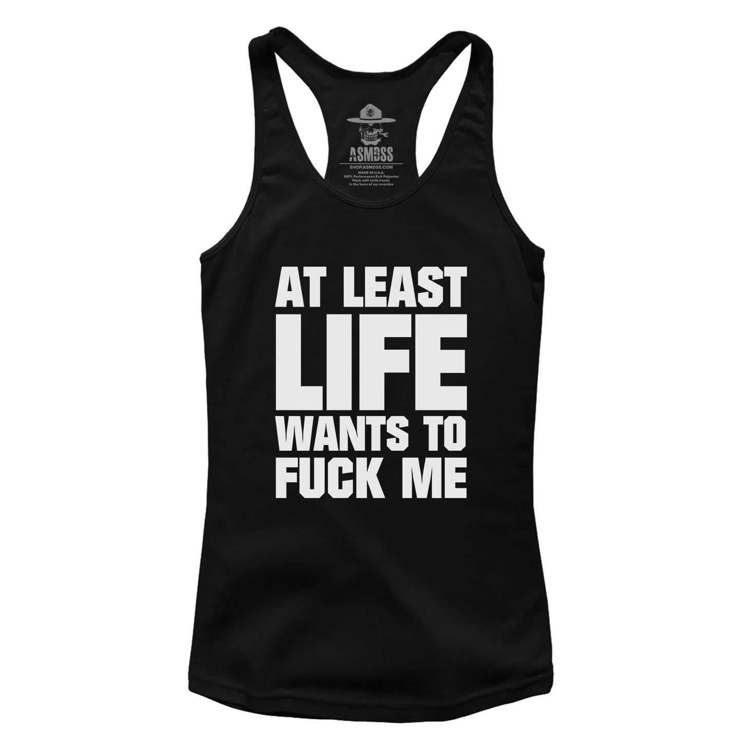 At Least Life Wants To F Me (Ladies)