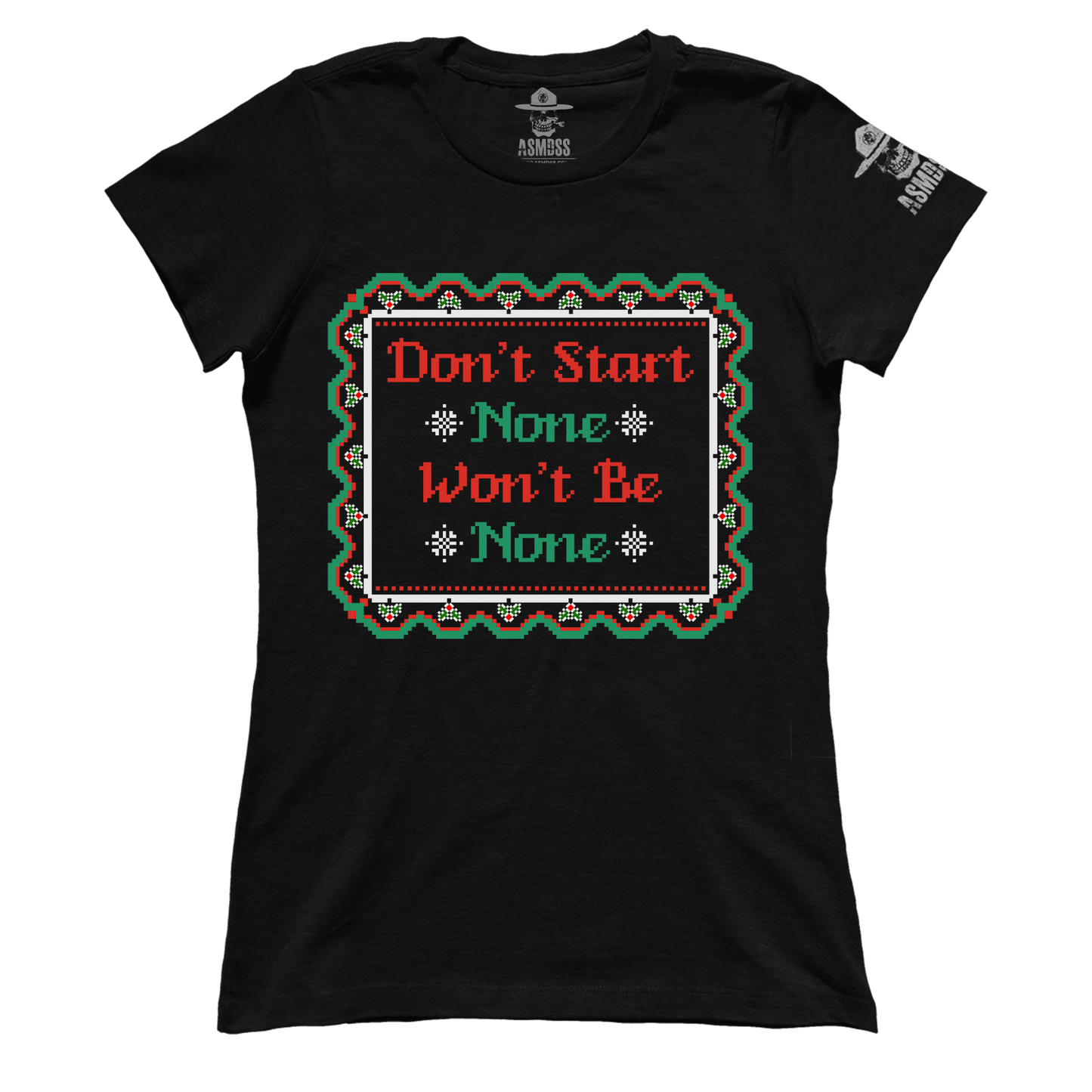 Dont Start None (Ladies)