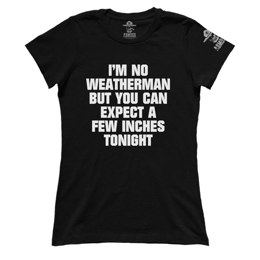 I'm No Weatherman (Ladies)
