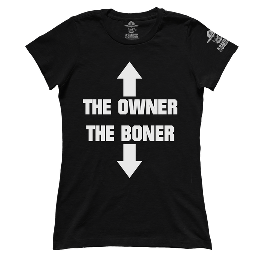 The Owner the Boner (Ladies)