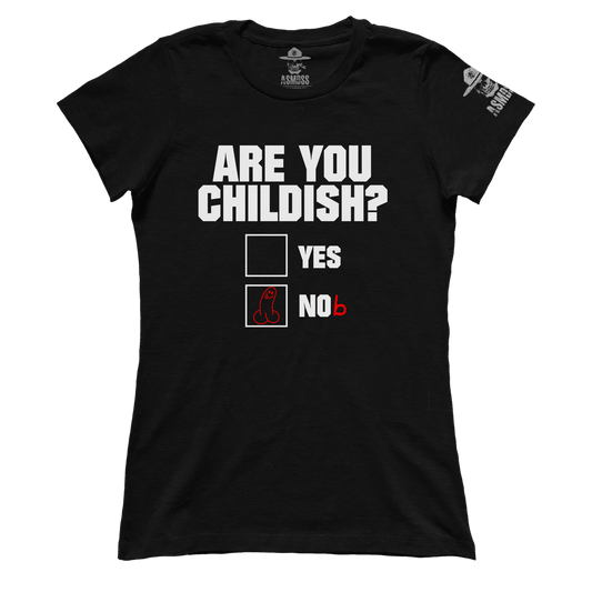 Are You Childish (Ladies)