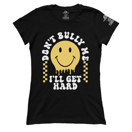 Don't Bully Me (Ladies)