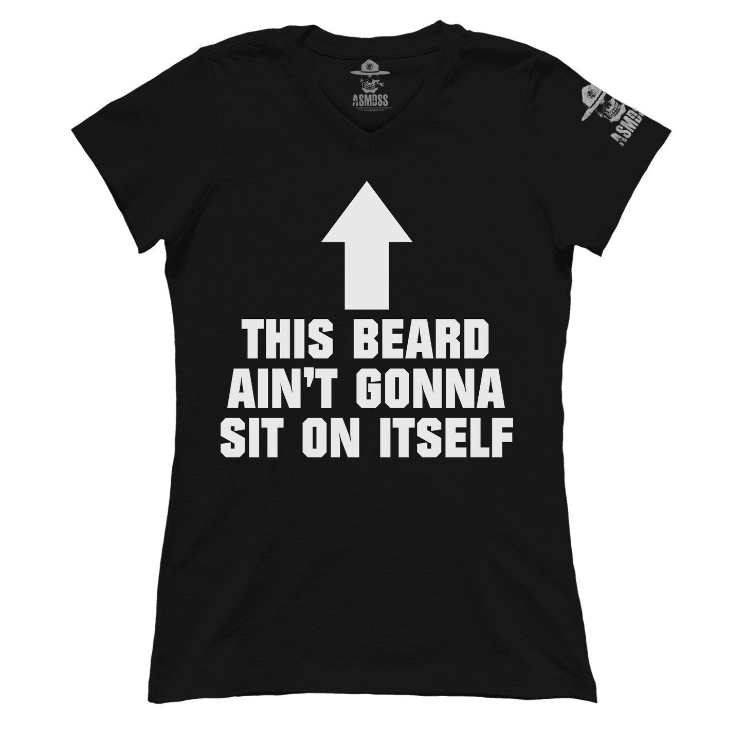 This Beard Aint Gonna Sit on Itself (Ladies)