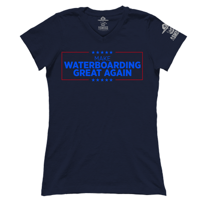Make Waterboarding Great Again (Ladies)