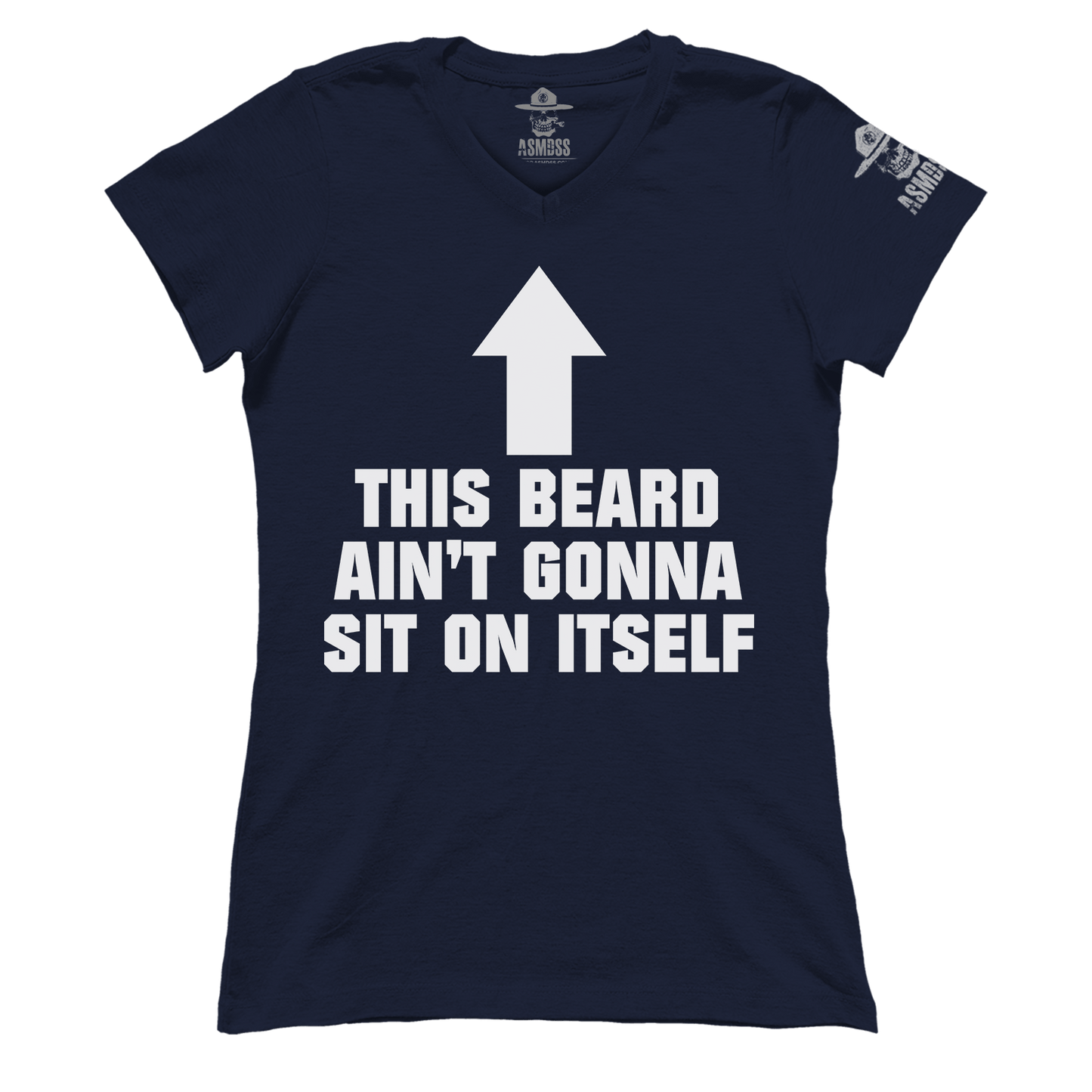 This Beard Aint Gonna Sit on Itself (Ladies)