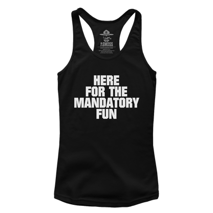 Here for Mandatory Fun (Ladies)