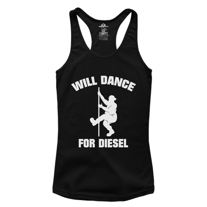 Will Dance for Diesel (Ladies)