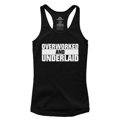 Overworked and Underlaid (Ladies)