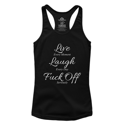 Live Laugh F Off (Ladies)