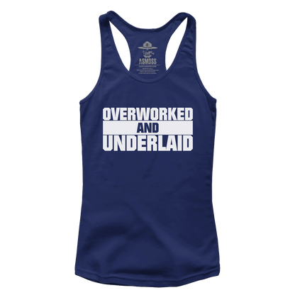 Overworked and Underlaid (Ladies)