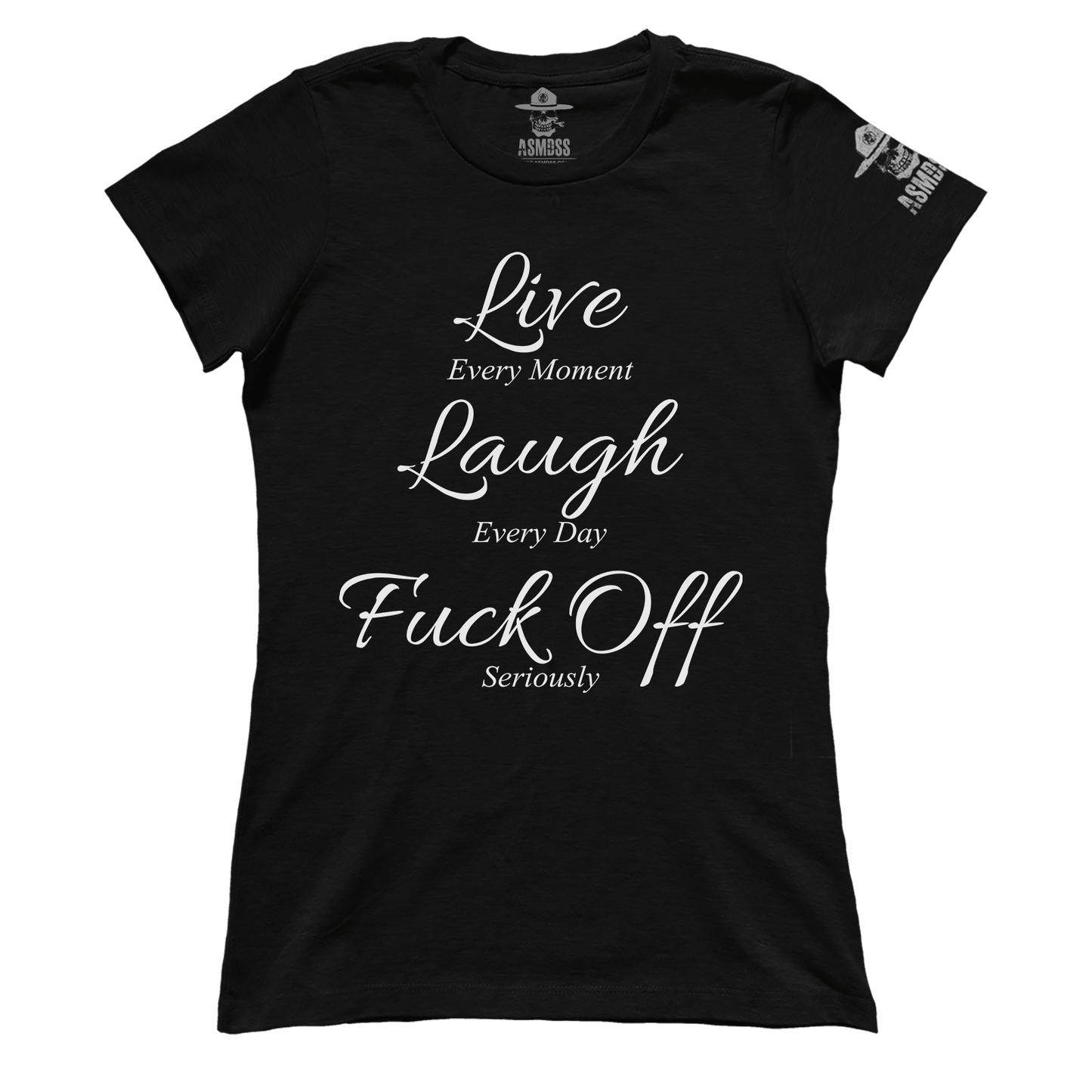 Live Laugh F Off (Ladies)