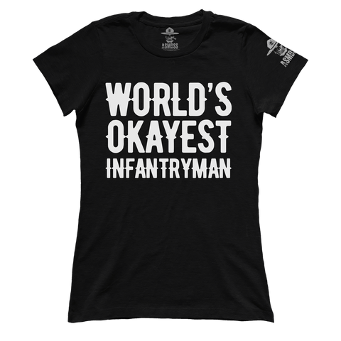 Worlds Okayest Infantryman (Ladies)