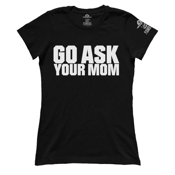 Go Ask Your Mom (Ladies)