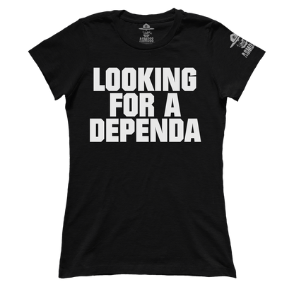 Looking for a Dependa (Ladies)
