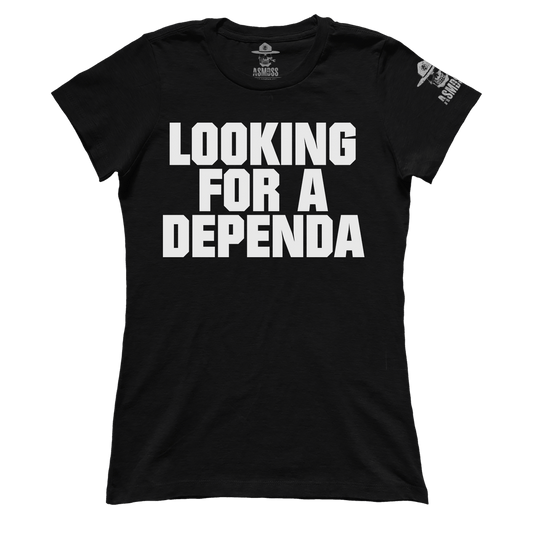 Looking for a Dependa (Ladies)