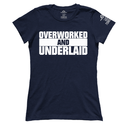 Overworked and Underlaid (Ladies)