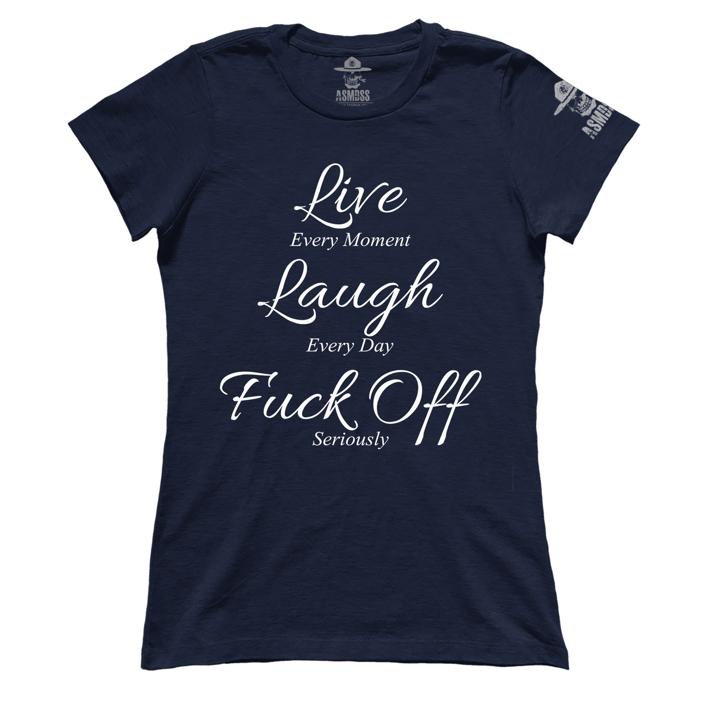 Live Laugh F Off (Ladies)