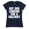 Hot Dog Looking For A Hallway (Ladies)