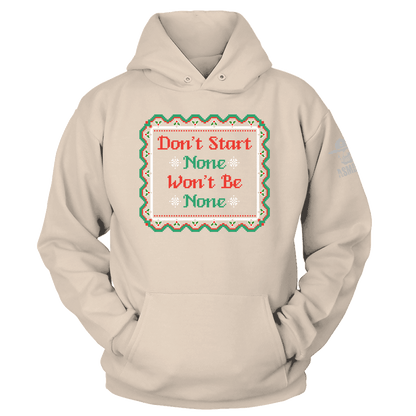 Dont Start None Hoodie