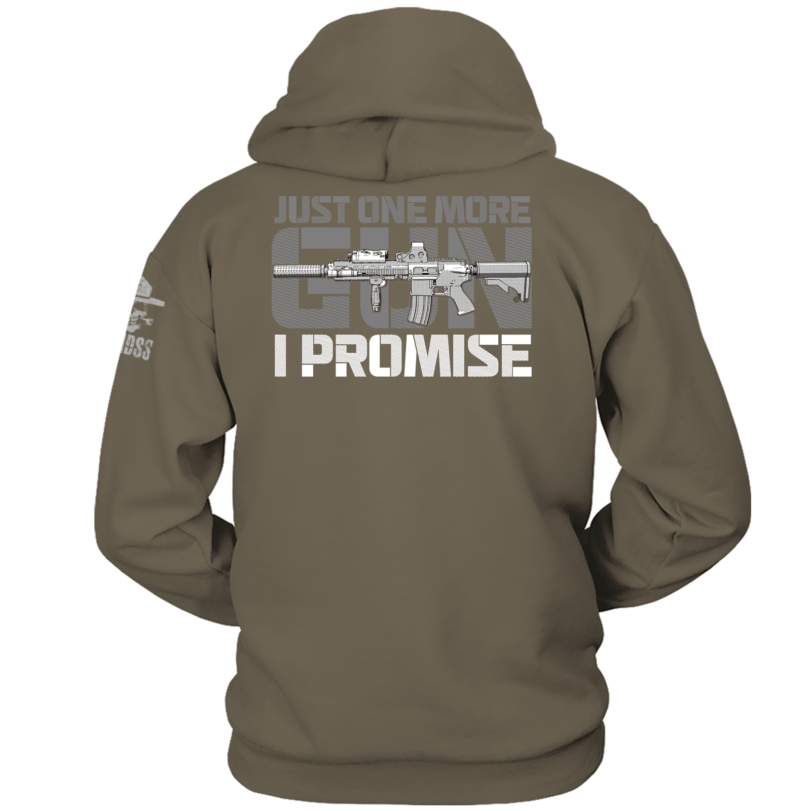 Just One More Gun I Promise Hoodie