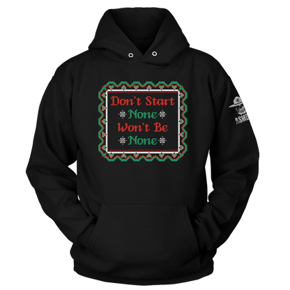 Dont Start None Hoodie