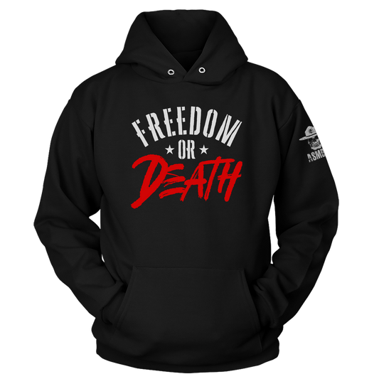 Freedom or Death Hoodie
