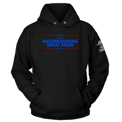Make Waterboarding Great Again Hoodie
