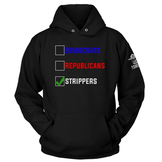 Democrats Republicans Strippers Hoodie