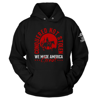 Conquered Not Stolen Hoodie
