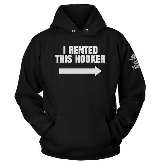 I Rented This Hooker Hoodie