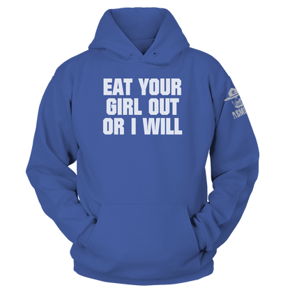 Eat Your Girl Out Hoodie