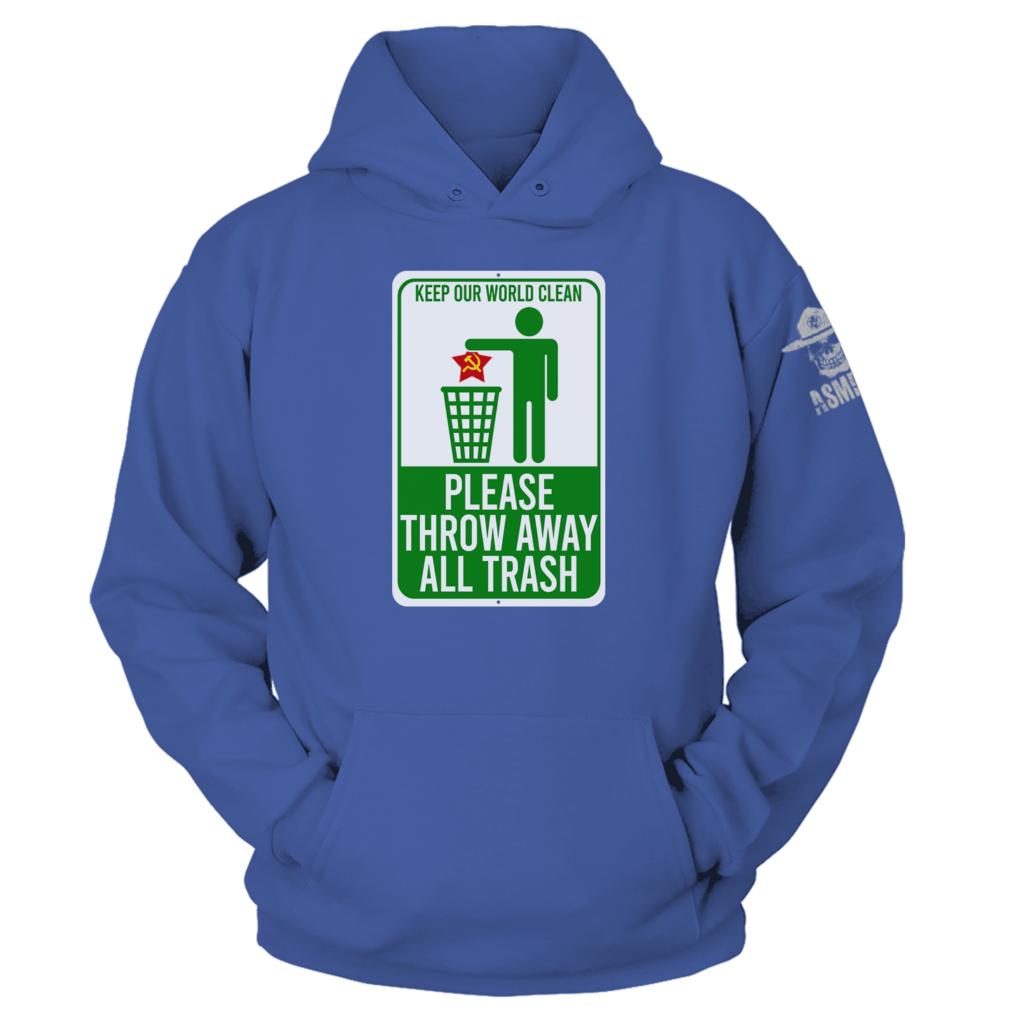 Keep Our World Clean Hoodie