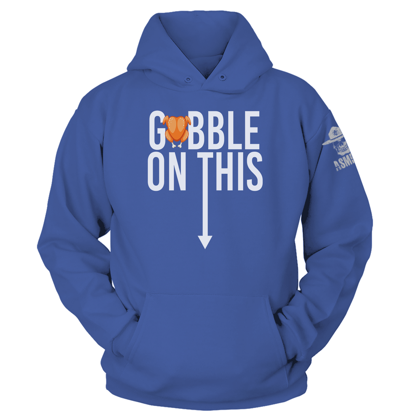 Gobble This Hoodie