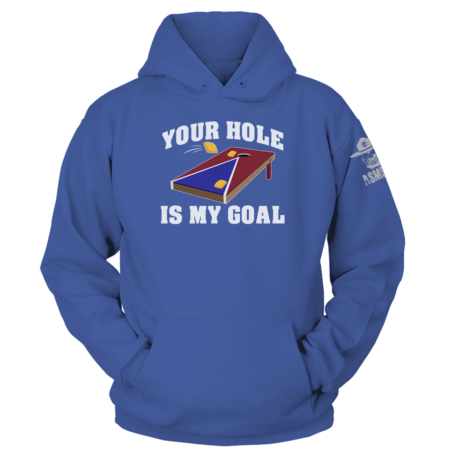 Your Hole Is My Goal Hoodie