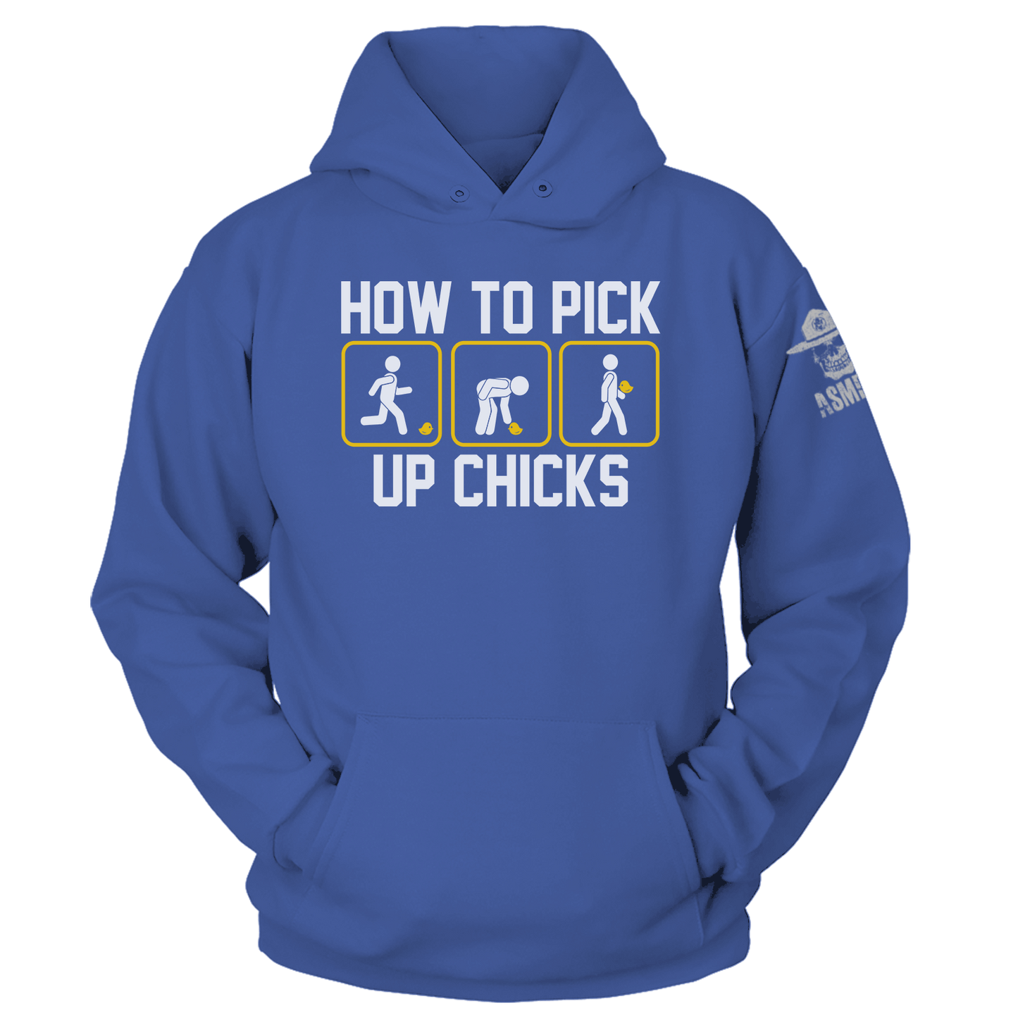 How to Pick Up Chicks Hoodie