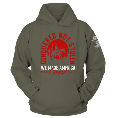 Conquered Not Stolen Hoodie