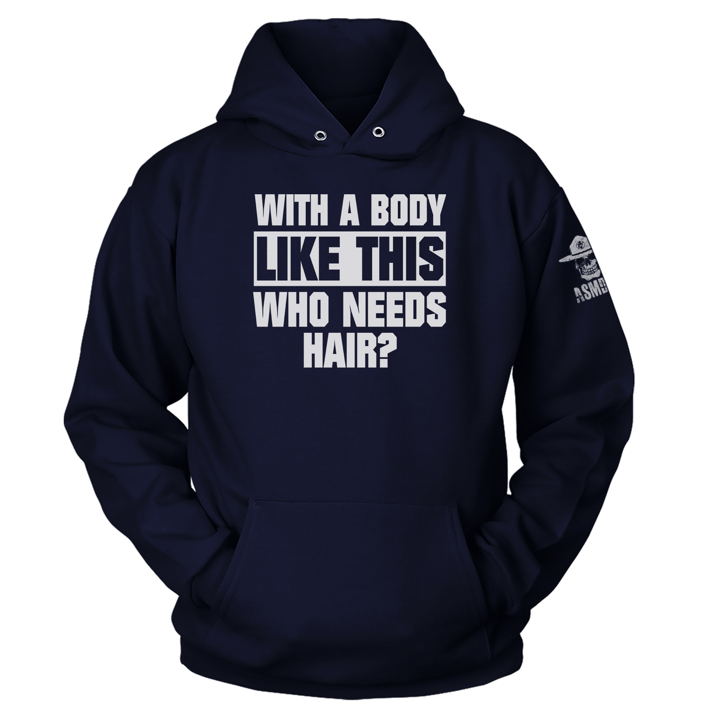 With A Body Like This Hoodie