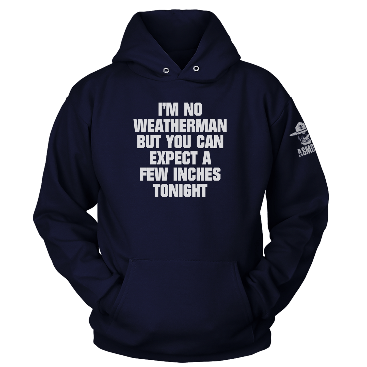 I'm No Weatherman Hoodie